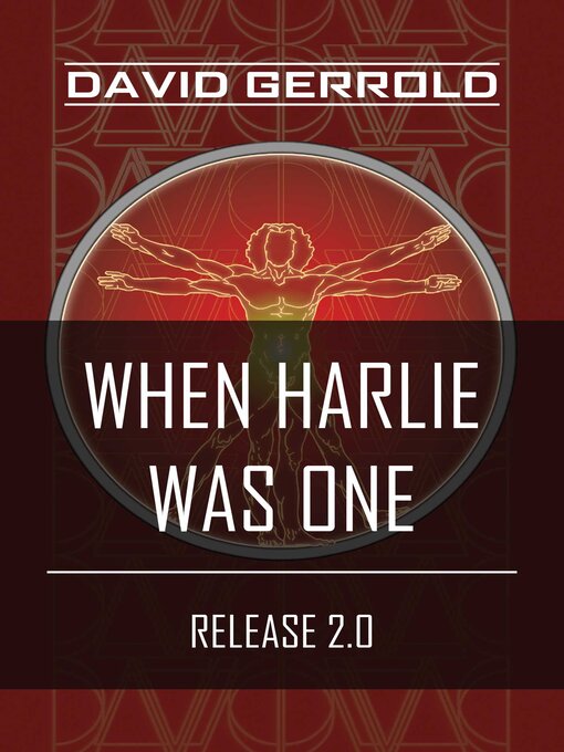 Title details for When HARLIE Was One by David Gerrold - Available